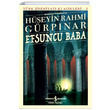 Efsuncu Baba (Gnmz Trkesiyle) Hseyin Rahmi Grpnar  Bankas Kltr Yaynlar