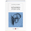 Memoires Dun Fou Gustave Flaubert Karbon Kitaplar