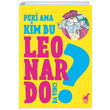 Peki Ama Kim Bu Leonardo Da Vinci Giulia Calandra Buonaura Dinozor ocuk