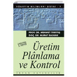 retim Planlama ve Kontrol rfan Yaynclk