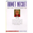 Bir Can Yongasıdır Aşk Toplu Şiirler 1948 1998 Ahmet Necdet İnsancıl Yayınları
