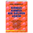 Krmz Krmz Bir Gldr Akm eviri iirler Anl Merielli nsancl Yaynlar