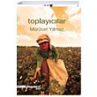 Toplayclar Mrvet Ylmaz nsancl Yaynlar