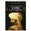 Evliya elebi Seyahatnamesinde Fatih Sultan Mehmed Seyit Ali Kahraman Yeditepe Yaynevi
