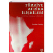 Trkiye Afrika likileri Serhat Orak nsamer Yaynlar