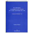 The Ethical Dimension Of Human Attitude Towards Nature brahim zdemir nsan Publications
