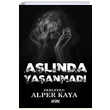 Aslnda Yaanmad Alper Kaya Arsine Yaynclk