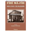 Fihi Ma Fih Mevlana Celaleddin Rumi nklap Kitabevi