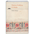 Trkiye Folkloru El Kitab Tahir Alangu Yap Kredi Yaynlar