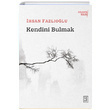 Kendini Bulmak hsan Fazlolu Ketebe Yaynlar