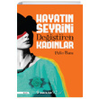 Hayatn Seyrini Deitiren Kadnlar Pelin Batu nklap Kitabevi