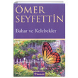 Bahar ve Kelebekler mer Seyfettin nklap Kitabevi