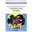 Tom Amcann Kulbesi Harriet Beecher Stowe nklap Kitabevi