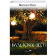 Hayal İçinde Geçti Nurcan Elver İnceyazı Yayınları