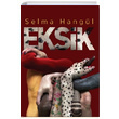 Eksik Selma Hangl nceyaz Yaynlar