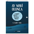 Ay Mavi Olunca H. Elibey Temel mle Kitap