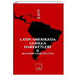 Latin Amerikada Gerilla Hareketleri 2 Richard Gott lkeri Yaynlar