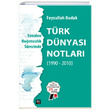 Yeniden Bamszlk Srecinde Trk Dnyas Notlar Feyzullah Budak leri Yaynlar