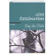 Ku da ld Ltfi zgnaydn lke Basn Yaym