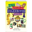 Haydi ocuklar Koleksiyon Yapalm lke Basn Yaym