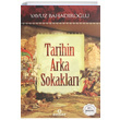 Tarihin Arka Sokaklar Yavuz Bahadrolu Ensar Neriyat