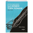 zgrlk Balamnda lk Dnem Trk Roman 1872 1901 Ouz cal Aka Yaynlar