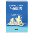 ehirciliin Kuramsal Temelleri Ruen Kele dealKent Yaynclk