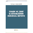 Teknik ve Tbbi  Gvenliinin Hukuksal Boyutu Vedat Lainer deal Kltr Yaynclk