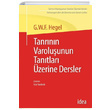 Tanrnn Varoluunun Tantlar zerine Dersler Georg Wilhelm Friedrich Hegel dea Yaynevi