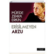 Eriilmeyen Arzu Mfide Zehra Erkin kinci Adam Yaynlar