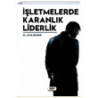 letmelerde Karanlk Liderlik Ufuk Baar Tilki Kitap