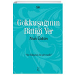 Gkkuann Bittii Yer Nuh stn kinci Adam Yaynlar