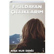 Fsldayan lklarm Aye Nur Deniz kinci Adam Yaynlar