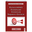 Hayalleriniz Hedefleri Hedefler Baary Getirir Yusuf Kubilay Anbarc kinci Adam Yaynlar
