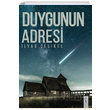 Duygunun Adresi lyas elikel kinci Adam Yaynlar