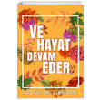 Ve Hayat Devam Eder Ayegl rs Zmrtdal kinci Adam Yaynlar