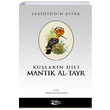Kularn Dili Mantk AlTayr Feridddini Attar Irmak Yaynlar