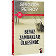 Beyaz Zambaklar lkesinde Grigoriy Petrov IQ Kltr Sanat Yaynclk