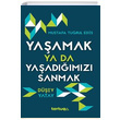 Yaamak Ya Da Yaadmz Sanmak Mustafa Turul Edis Tortuga Yaynlar