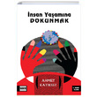 nsan Yaamna Dokunmak Ahmet Katksz Hemen Kitap