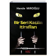 Bir Seri Katilin tiraflar Hande Mirolu Hi Yaynlar