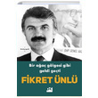 Bir Aa Glgesi Gibi Geldi Geti Fikret nl Doan Kitap
