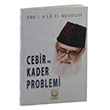 Cebir ve Kader Problemi Seyyid Ebul Ala el Mevdudi Hilal Yaynlar