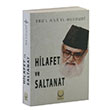 Hilafet ve Saltanat Seyyid Ebul Ala el Mevdudi Hilal Yaynlar