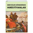 Emeviler Dneminde Hristiyanlar Mcahit Yksel Hikmetevi Yaynlar