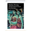 Birbirine Benzemeyen Kz Kardeler Stefan Zweig lgi Kltr Sanat Yaynlar