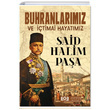 Buhranlarmz ve timai Hayatmz Said Halim Paa ada Kitap