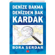 Kardak Denize Bakma Denizden Bak Bora Serdar Krmz Kedi Yaynevi