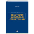 Delil Tespiti Kurumunun Fonksiyonlar Adalet Yaynevi