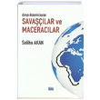 Dnya Dzenini Deitiren Savalar ve Maceraclar Saliha Akan Su Yaynevi